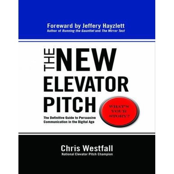 Pre-Owned The New Elevator Pitch (Paperback) 0985414804 9780985414801