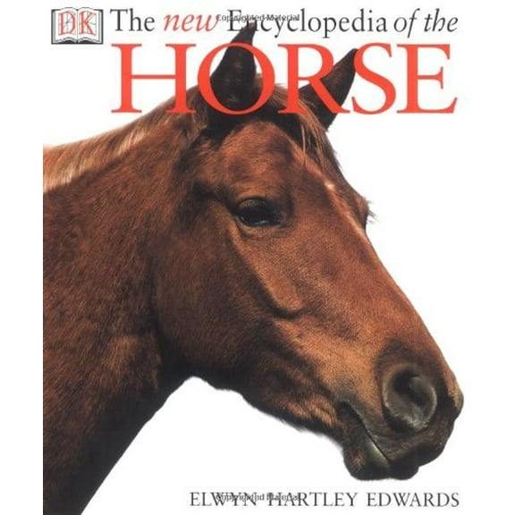 Pre-Owned The New Encyclopedia of The Horse (Hardcover) 0789471817 9780789471819