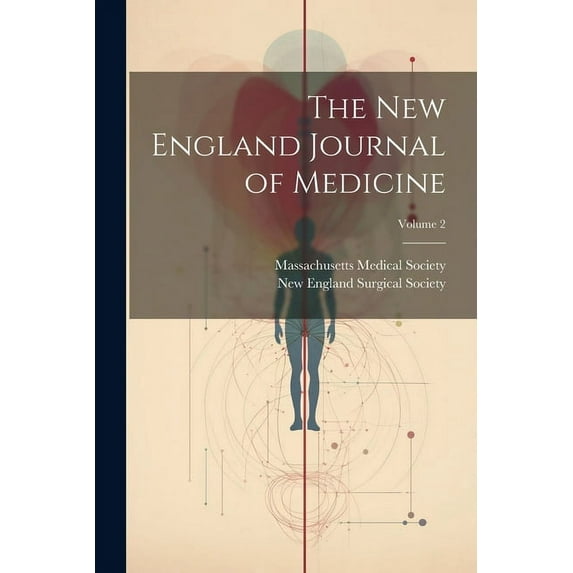 The New England Journal of Medicine; Volume 2 (Paperback)