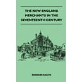 thumbnail image 1 of The New England Merchants in the Seventeenth Century, (Hardcover), 1 of 1