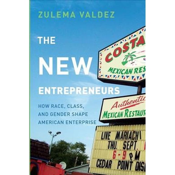 Pre-Owned The New Entrepreneurs : How Race, Class, and Gender Shape American Enterprise (Paperback)