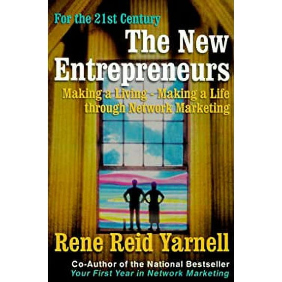 Pre-Owned The New Entrepreneurs: Making a Living - Making a Life Through Network Marketing (Paperback) 1886039453 9781886039452