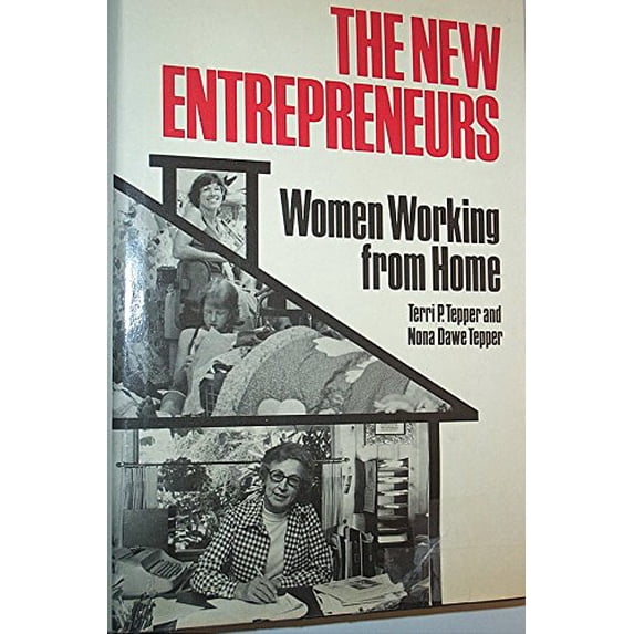 Pre-Owned The New Entrepreneurs: Women Working from Home (Hardcover) 0876633424 9780876633427