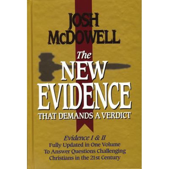 Pre-Owned The New Evidence That Demands A Verdict Fully Updated To Answer The Questions Challenging Christians Today (Hardcover) 0785243631 9780785243632