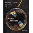 thumbnail image 1 of Pre-Owned The New Farmer's Almanac, Volume V: Grand Land Plan (Paperback) 0986320536 9780986320538, 1 of 1