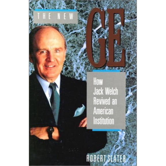 Pre-Owned The New GE: How Jack Welch Revived an American Intitution Hardcover Robert Slater