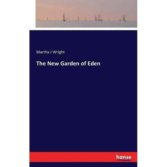 The New Garden of Eden, (Paperback)