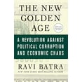 thumbnail image 1 of Pre-Owned The New Golden Age: A Revolution Against Political Corruption and Economic Chaos (Paperback) 0230613950 9780230613959, 1 of 1
