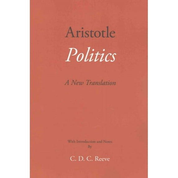 The New Hackett Aristotle: Politics : A New Translation (Paperback)