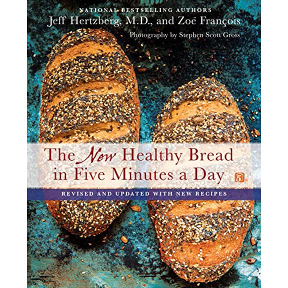 Pre-Owned The New Healthy Bread in Five Minutes a Day: Revised and Updated with New Recipes, by Jeff Hertzberg M.D. and Zoë François, (Hardcover), English