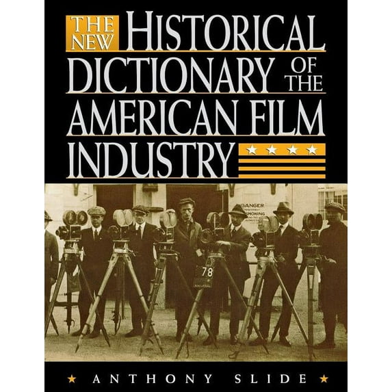 The New Historical Dictionary of the American Film Industry, (Paperback)