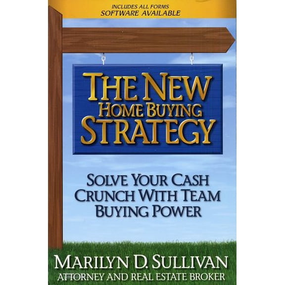 Pre-Owned The New Home Buying Strategy: Solve Your Cash Crunch With Team Buying Power Hardcover