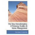 thumbnail image 1 of The New Housekeeping : Efficiency Studies in Home Management (Paperback), 1 of 1