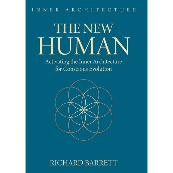 The New Human: Activating the Inner Architecture for Conscious Evolution, (Paperback)