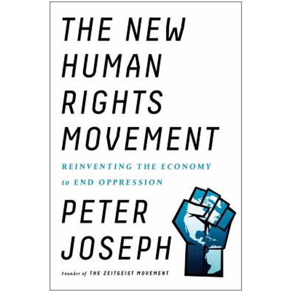 Pre-Owned The New Human Rights Movement: Reinventing the Economy to End Oppression (Hardcover) 1942952651 9781942952657