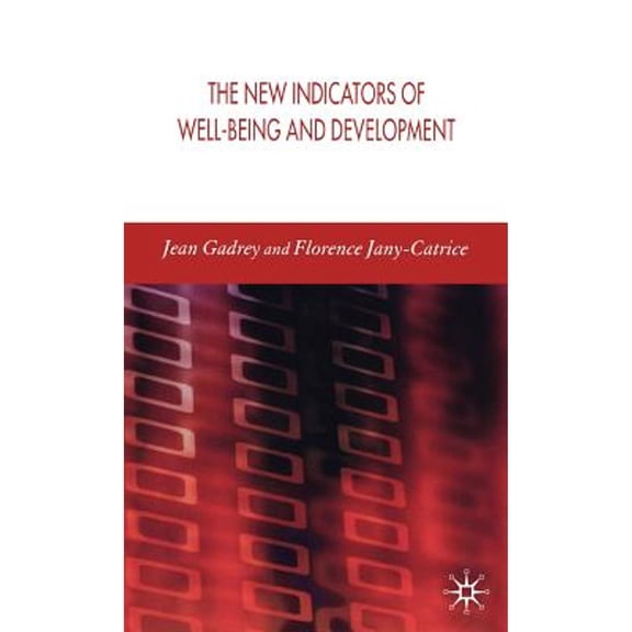Pre-Owned The New Indicators of Well-Being and Development (Hardcover) 0230005004 9780230005006