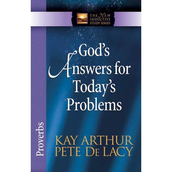 New Inductive Study God's Answers for Today's Problems: Proverbs, (Paperback)