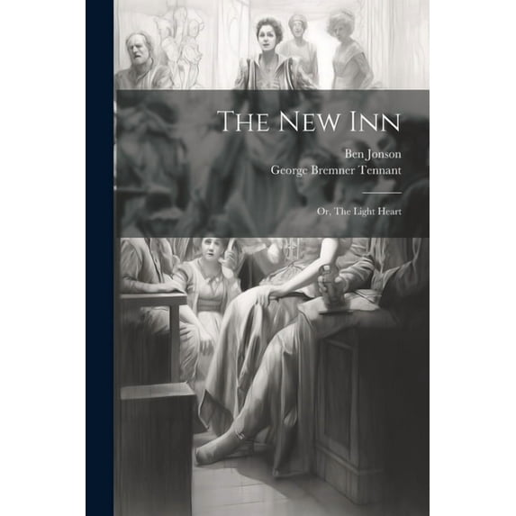 The New Inn; or, The Light Heart (Paperback)