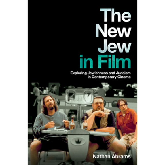 Pre-Owned The New Jew in Film: Exploring Jewishness and Judaism in Contemporary Cinema (Paperback) 0813553415 9780813553412
