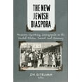 thumbnail image 1 of The New Jewish Diaspora : Russian-Speaking Immigrants in the United States, Israel, and Germany (Hardcover), 1 of 2