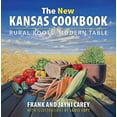 thumbnail image 1 of The New Kansas Cookbook: Rural Roots, Modern Table, (Hardcover), 1 of 1