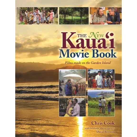 Pre-Owned The New Kauai Movie Books: Films Made on the Garden Island (Paperback) 1939487137 9781939487131