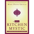 thumbnail image 1 of Pre-Owned New Kitchen Mystic: A Companion for Spiritual Explorers (Paperback) 1582704260 9781582704265, 1 of 1