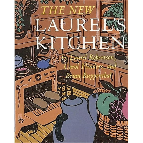 The New Laurel's Kitchen : [A Cookbook] (Paperback)