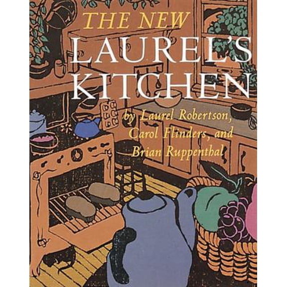 Pre-Owned The New Laurel's Kitchen (Hardcover) 0898151678 9780898151671