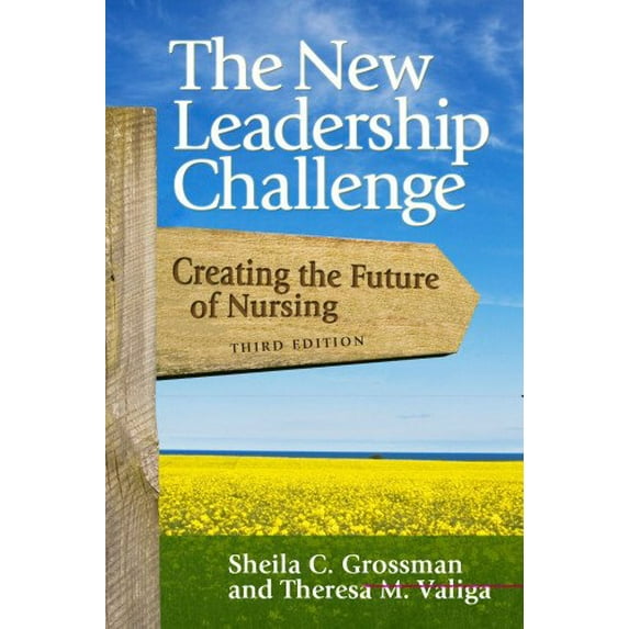 Pre-Owned The New Leadership Challenge: Creating the Future of Nursing (Paperback) 0803620454 9780803620452