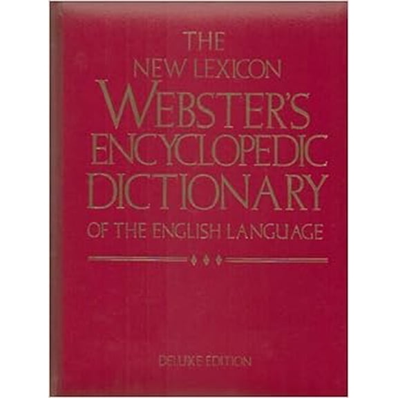 Pre-Owned The New Lexicon Webster's Encyclopedic Dictionary of The English Language (Hardcover) 0717245764 9780717245765