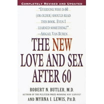 The New Love and Sex After 60: Completely Revised and Updated, (Paperback)