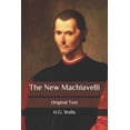thumbnail image 1 of The New Machiavelli: Original Text, 1 of 1