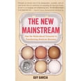 thumbnail image 1 of The New Mainstream: How the Multicultural Consumer Is Transforming American Business, (Paperback), 1 of 1