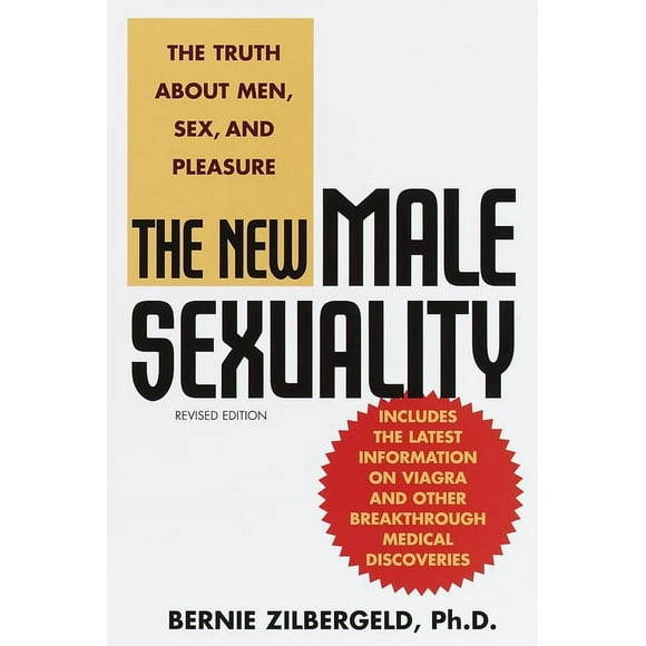 The New Male Sexuality : The Truth About Men, Sex, and Pleasure (Paperback)