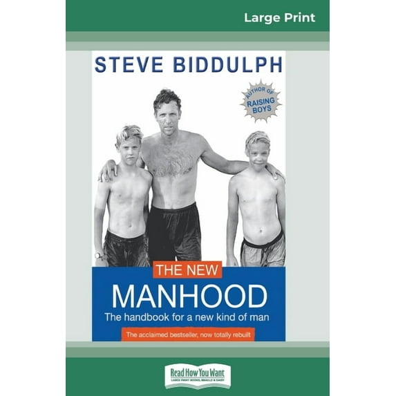 The New Manhood: The Handbook for a New Kind of Man (16pt Large Print Edition), (Paperback)