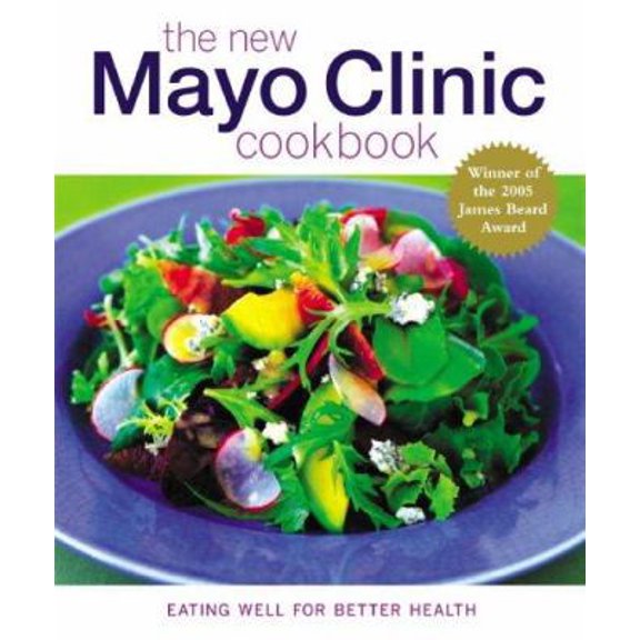 Pre-Owned The New Mayo Clinic Cookbook: Eating Well for Better Health