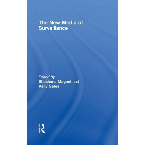 The New Media of Surveillance, (Hardcover)