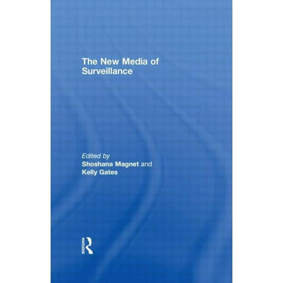 The New Media of Surveillance, (Paperback)