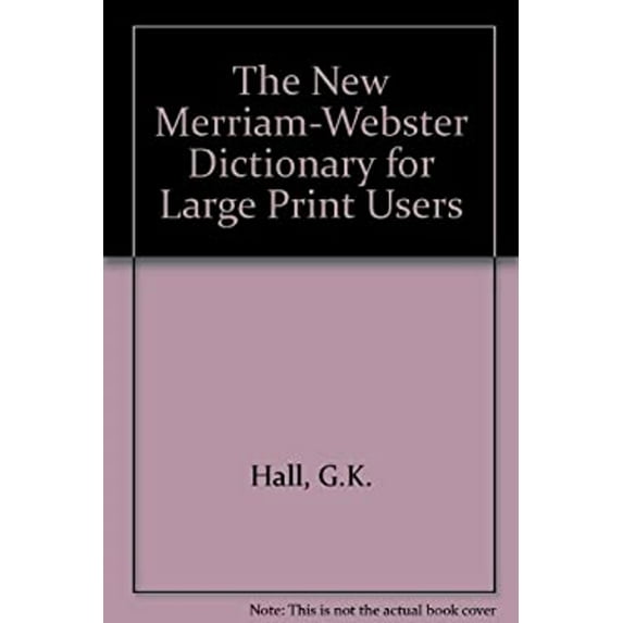 Pre-Owned The New Merriam-Webster Dictionary for Large Print Users (Hardcover) 081614754X 9780816147540