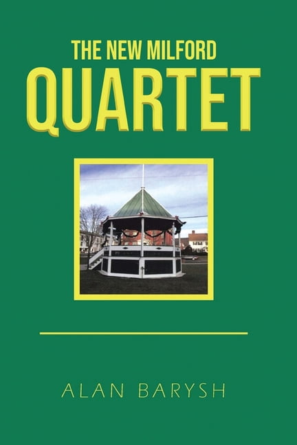 The New Milford Quartet, (Paperback)