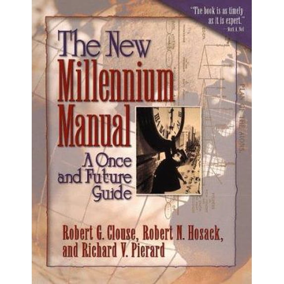 Pre-Owned The New Millennium Manual: A Once and Future Guide (Paperback) 0801058481 9780801058486
