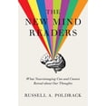thumbnail image 1 of The New Mind Readers: What Neuroimaging Can and Cannot Reveal about Our Thoughts, (Hardcover), 1 of 1