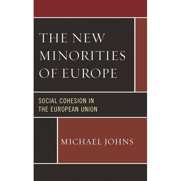 New Minorities of Europe: Social Cohesion in the European Union, (Hardcover)