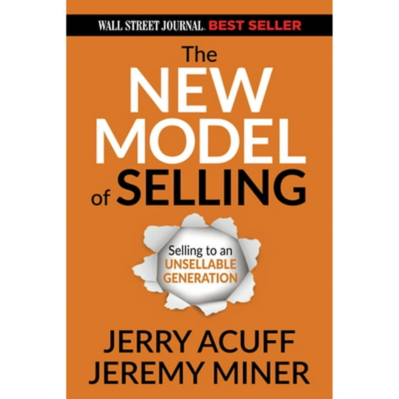Pre-Owned The New Model of Selling: Selling to an Unsellable Generation (Paperback) 1636980112 9781636980119