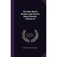 thumbnail image 1 of The New Music Review And Church Music Review, Volume 12 (Hardcover), 1 of 1
