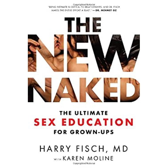 Pre-Owned The New Naked: The Ultimate Sex Education for Grown-Ups Paperback