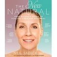 thumbnail image 1 of Pre-Owned The New Natural: Your Ultimate Guide to Cutting-Edge Age Reversal (Paperback) 1609619080 9781609619084, 1 of 1