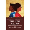 thumbnail image 1 of The New Negro His Political, Civil and Mental Status and Related Essays (Hardcover), 1 of 1