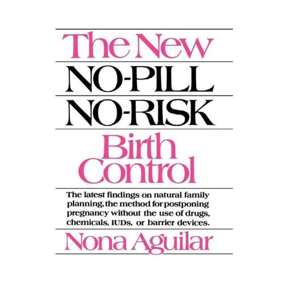 The New No-Pill No-Risk Birth Control (Paperback)
